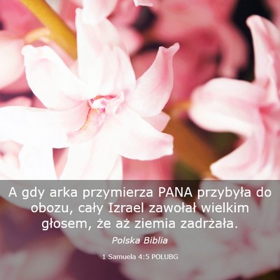Picture 03 - 1 Samuela 4:5 POLUBG - A gdy arka przymierza PANA przybyła do obozu, - Bible Verse Picture