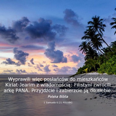 Picture 03 - 1 Samuela 6:21 POLUBG - Wyprawili więc posłańców do mieszkańców - Bible Verse Picture