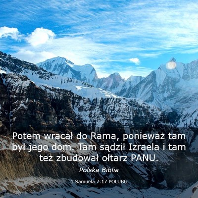 Picture 03 - 1 Samuela 7:17 POLUBG - Potem wracał do Rama, ponieważ tam był jego - Bible Verse Picture