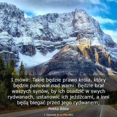 Picture 03 - 1 Samuela 8:11 POLUBG - I mówił: Takie będzie prawo króla, który - Bible Verse Picture