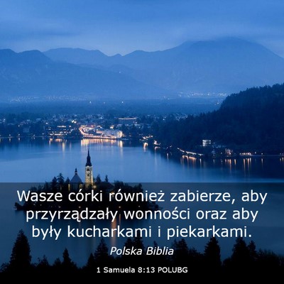 Picture 03 - 1 Samuela 8:13 POLUBG - Wasze córki również zabierze, aby - Bible Verse Picture
