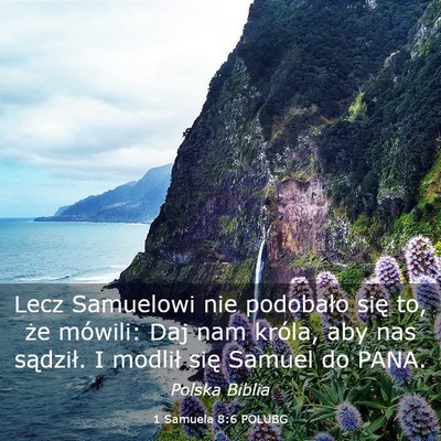 Picture 03 - 1 Samuela 8:6 POLUBG - Lecz Samuelowi nie podobało się to, że - Bible Verse Picture
