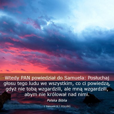 Picture 03 - 1 Samuela 8:7 POLUBG - Wtedy PAN powiedział do Samuela: Posłuchaj - Bible Verse Picture