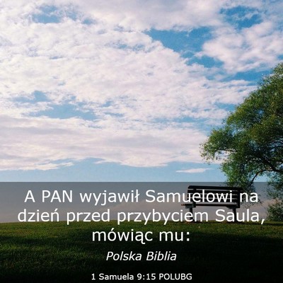 Picture 03 - 1 Samuela 9:15 POLUBG - A PAN wyjawił Samuelowi na dzień przed - Bible Verse Picture