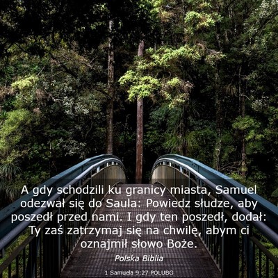 Picture 03 - 1 Samuela 9:27 POLUBG - A gdy schodzili ku granicy miasta, Samuel - Bible Verse Picture