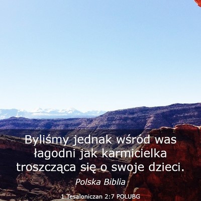 Picture 03 - 1 Tesaloniczan 2:7 POLUBG - Byliśmy jednak wśród was łagodni jak - Bible Verse Picture