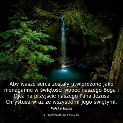 Picture 03 - 1 Tesaloniczan 3:13 POLUBG - Aby wasze serca zostały utwierdzone jako - Bible Verse Picture