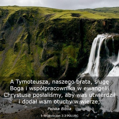Picture 03 - 1 Tesaloniczan 3:2 POLUBG - A Tymoteusza, naszego brata, sługę Boga i - Bible Verse Picture
