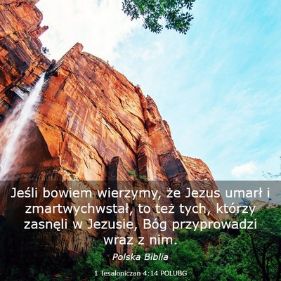 Picture 03 - 1 Tesaloniczan 4:14 POLUBG - Jeśli bowiem wierzymy, że Jezus umarł i - Bible Verse Picture