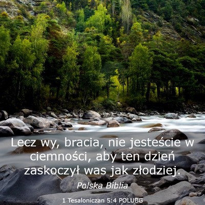 Picture 03 - 1 Tesaloniczan 5:4 POLUBG - Lecz wy, bracia, nie jesteście w ciemności, aby - Bible Verse Picture