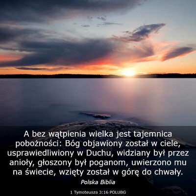 Picture 03 - 1 Tymoteusza 3:16 POLUBG - A bez wątpienia wielka jest tajemnica - Bible Verse Picture
