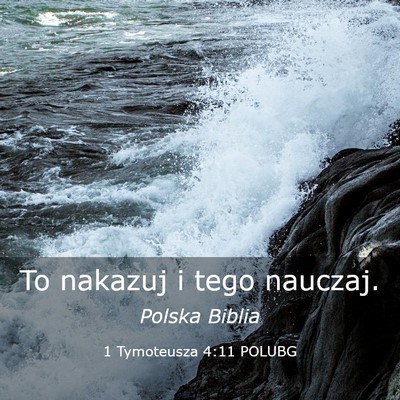 Picture 03 - 1 Tymoteusza 4:11 POLUBG - To nakazuj i tego - Bible Verse Picture
