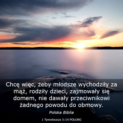 Picture 03 - 1 Tymoteusza 5:14 POLUBG - Chcę więc, żeby młodsze wychodziły za mąż, - Bible Verse Picture