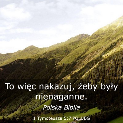 Picture 03 - 1 Tymoteusza 5:7 POLUBG - To więc nakazuj, żeby były - Bible Verse Picture