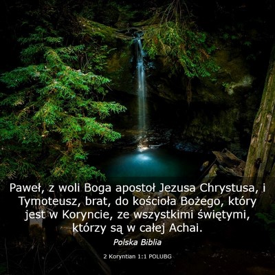 Picture 03 - 2 Koryntian 1:1 POLUBG - Paweł, z woli Boga apostoł Jezusa Chrystusa, i - Bible Verse Picture