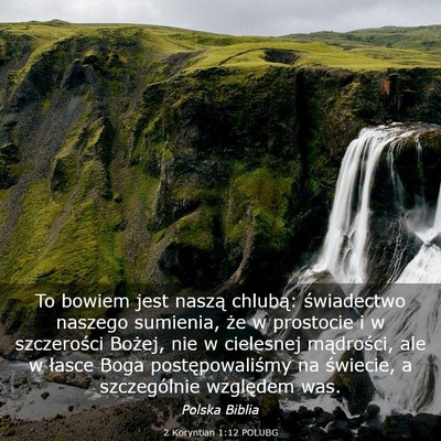 Picture 03 - 2 Koryntian 1:12 POLUBG - To bowiem jest naszą chlubą: świadectwo - Bible Verse Picture