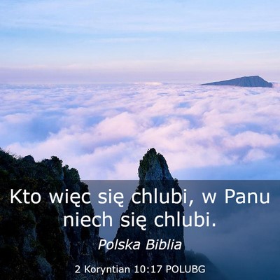 Picture 03 - 2 Koryntian 10:17 POLUBG - Kto więc się chlubi, w Panu niech się - Bible Verse Picture