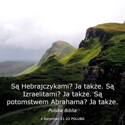 Picture 03 - 2 Koryntian 11:22 POLUBG - Są Hebrajczykami? Ja także. Są Izraelitami? Ja - Bible Verse Picture