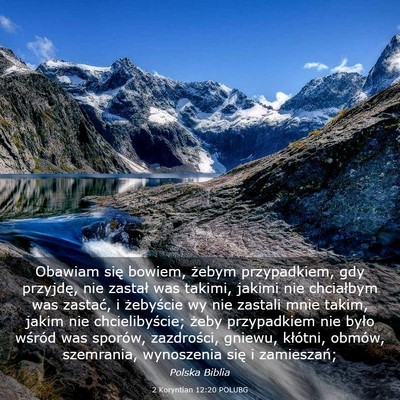 Picture 03 - 2 Koryntian 12:20 POLUBG - Obawiam się bowiem, żebym przypadkiem, gdy - Bible Verse Picture