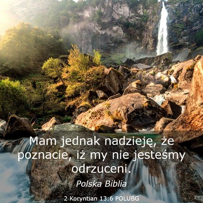 Picture 03 - 2 Koryntian 13:6 POLUBG - Mam jednak nadzieję, że poznacie, iż my nie - Bible Verse Picture