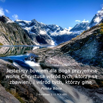 Picture 03 - 2 Koryntian 2:15 POLUBG - Jesteśmy bowiem dla Boga przyjemną wonią - Bible Verse Picture
