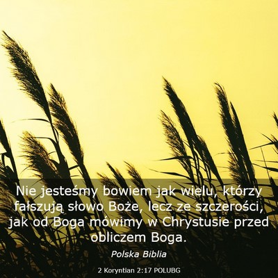 Picture 03 - 2 Koryntian 2:17 POLUBG - Nie jesteśmy bowiem jak wielu, którzy - Bible Verse Picture