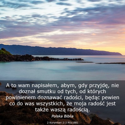 Picture 03 - 2 Koryntian 2:3 POLUBG - A to wam napisałem, abym, gdy przyjdę, nie - Bible Verse Picture