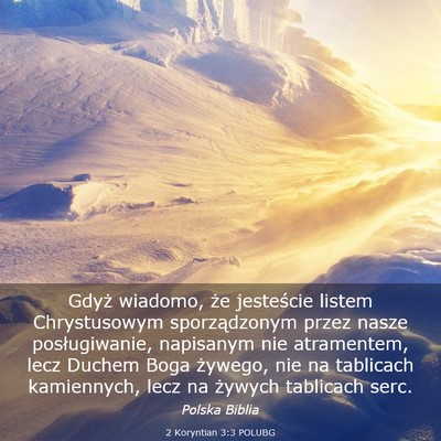 Picture 03 - 2 Koryntian 3:3 POLUBG - Gdyż wiadomo, że jesteście listem Chrystusowym - Bible Verse Picture