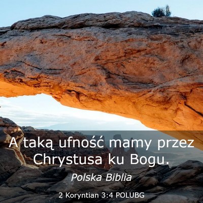 Picture 03 - 2 Koryntian 3:4 POLUBG - A taką ufność mamy przez Chrystusa ku - Bible Verse Picture
