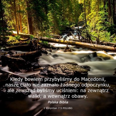 Picture 03 - 2 Koryntian 7:5 POLUBG - Kiedy bowiem przybyliśmy do Macedonii, nasze - Bible Verse Picture
