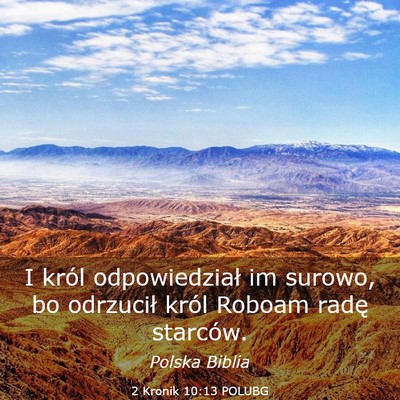Picture 03 - 2 Kronik 10:13 POLUBG - I król odpowiedział im surowo, bo odrzucił - Bible Verse Picture