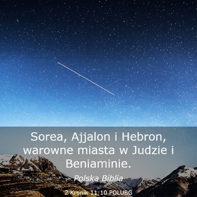 Picture 03 - 2 Kronik 11:10 POLUBG - Sorea, Ajjalon i Hebron, warowne miasta w Judzie - Bible Verse Picture