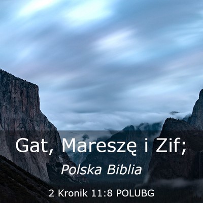 Picture 03 - 2 Kronik 11:8 POLUBG - Gat, Mareszę i - Bible Verse Picture