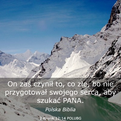 Picture 03 - 2 Kronik 12:14 POLUBG - On zaś czynił to, co złe, bo nie przygotował - Bible Verse Picture