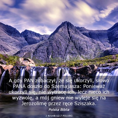 Picture 03 - 2 Kronik 12:7 POLUBG - A gdy PAN zobaczył, że się ukorzyli, słowo - Bible Verse Picture