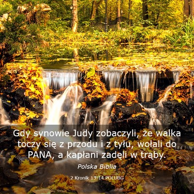 Picture 03 - 2 Kronik 13:14 POLUBG - Gdy synowie Judy zobaczyli, że walka toczy się - Bible Verse Picture