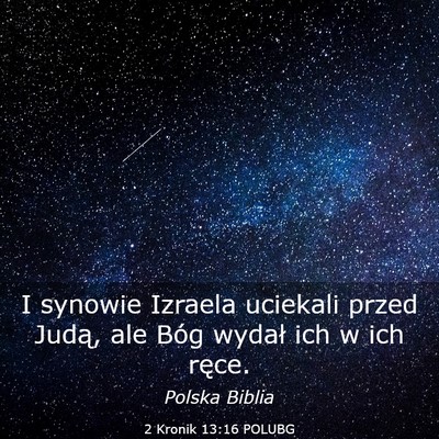 Picture 03 - 2 Kronik 13:16 POLUBG - I synowie Izraela uciekali przed Judą, ale Bóg - Bible Verse Picture