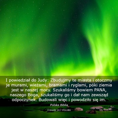 Picture 03 - 2 Kronik 14:7 POLUBG - I powiedział do Judy: Zbudujmy te miasta i - Bible Verse Picture