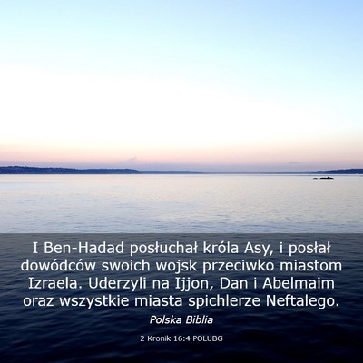 Picture 03 - 2 Kronik 16:4 POLUBG - I Ben-Hadad posłuchał króla Asy, i posłał - Bible Verse Picture