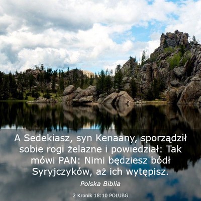 Picture 03 - 2 Kronik 18:10 POLUBG - A Sedekiasz, syn Kenaany, sporządził sobie rogi - Bible Verse Picture