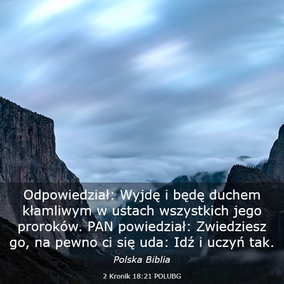 Picture 03 - 2 Kronik 18:21 POLUBG - Odpowiedział: Wyjdę i będę duchem kłamliwym - Bible Verse Picture