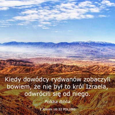 Picture 03 - 2 Kronik 18:32 POLUBG - Kiedy dowódcy rydwanów zobaczyli bowiem, że - Bible Verse Picture