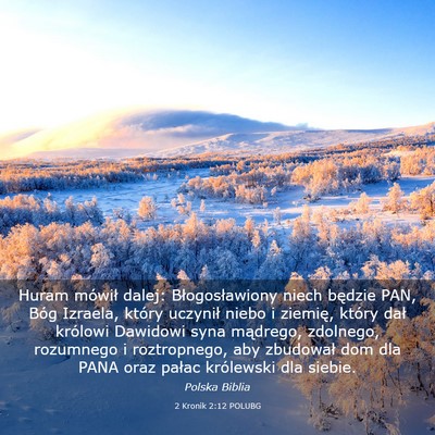 Picture 03 - 2 Kronik 2:12 POLUBG - Huram mówił dalej: Błogosławiony niech - Bible Verse Picture