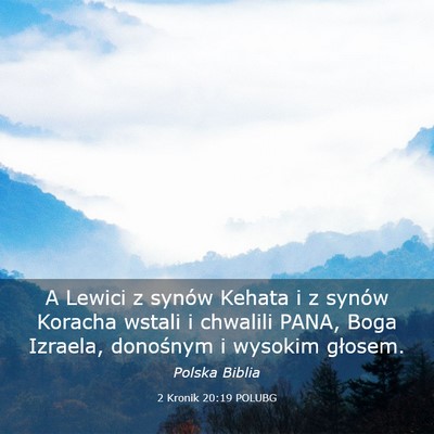 Picture 03 - 2 Kronik 20:19 POLUBG - A Lewici z synów Kehata i z synów Koracha - Bible Verse Picture