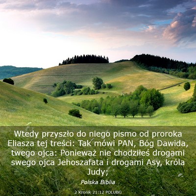 Picture 03 - 2 Kronik 21:12 POLUBG - Wtedy przyszło do niego pismo od proroka Eliasza - Bible Verse Picture