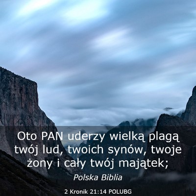 Picture 03 - 2 Kronik 21:14 POLUBG - Oto PAN uderzy wielką plagą twój lud, twoich - Bible Verse Picture
