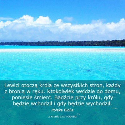 Picture 03 - 2 Kronik 23:7 POLUBG - Lewici otoczą króla ze wszystkich stron, każdy - Bible Verse Picture