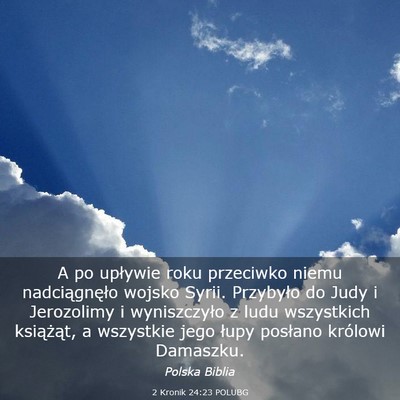Picture 03 - 2 Kronik 24:23 POLUBG - A po upływie roku przeciwko niemu nadciągnęło - Bible Verse Picture
