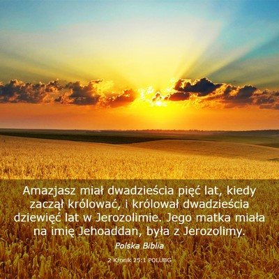 Picture 03 - 2 Kronik 25:1 POLUBG - Amazjasz miał dwadzieścia pięć lat, kiedy - Bible Verse Picture
