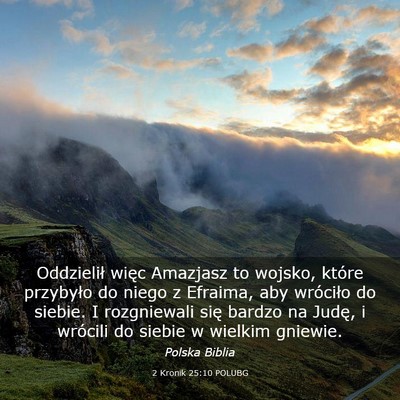 Picture 03 - 2 Kronik 25:10 POLUBG - Oddzielił więc Amazjasz to wojsko, które - Bible Verse Picture
